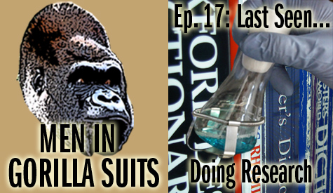 Books and chemist flask. Men in Gorilla Suits Ep. 17: Last Seen...Doing Research
