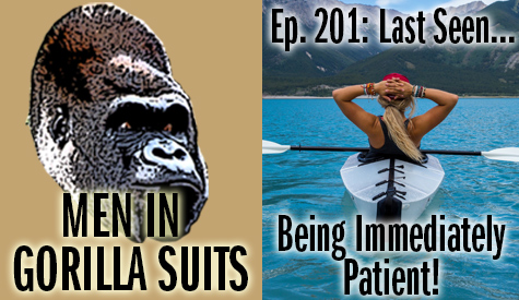 A woman relaxing in a kayak - Men in Gorilla Suits Ep. 201: Last Seen…Being Immediately Patient