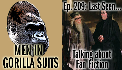 Shawn as Dumbledore and Christopher as Snape - Men in Gorilla Suits Ep. 209: Last Seen…Talking about Fan Fiction