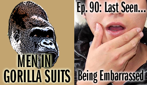 Hand over mouth - Men in Gorilla Suits Ep. 90: Last Seen...Being Embarrassed