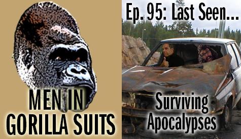 Christopher and Shawn in a Ruined Car - Men in Gorilla Suits Ep. 95: Last Seen…Surviving Apocalypses