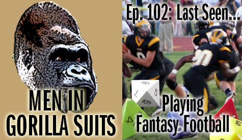 Dungeons and Dragons dice and football players - Men in Gorilla Suits Ep. 102: Last Seen…Playing Fantasy Football