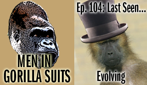 Baboon in a top hat - Men in Gorilla Suits Ep. 104: Last Seen…Evolving