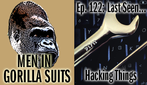 Keyboard and tools - Men in Gorilla Suits Ep. 122: Last Seen…Hacking Things