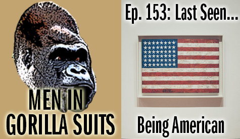 Painting of an American flag - Men in Gorilla Suits Ep. 153: Last Seen…Being American