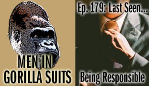 Man tightening his tie - Men in Gorilla Suits Ep. 179: Last Seen…Being Responsible