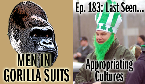 Guy in a cheap green St. Patrick costume - Men in Gorilla Suits Ep. 183: Last Seen…Appropriating Cultures