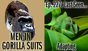 Green chameleon on green leaves - Men in Gorilla Suits Ep. 227: Last Seen…Adapting